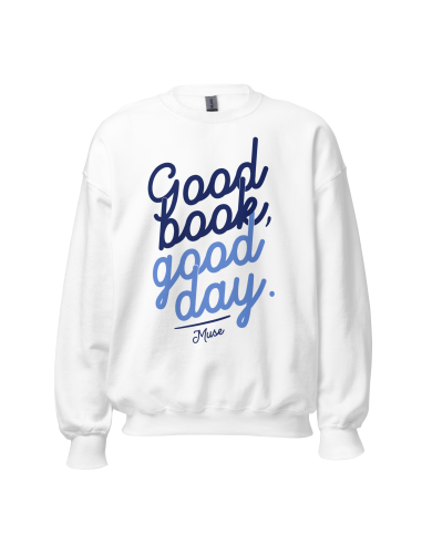 Sweat | Good book, good day (3 coloris) Faites des économies